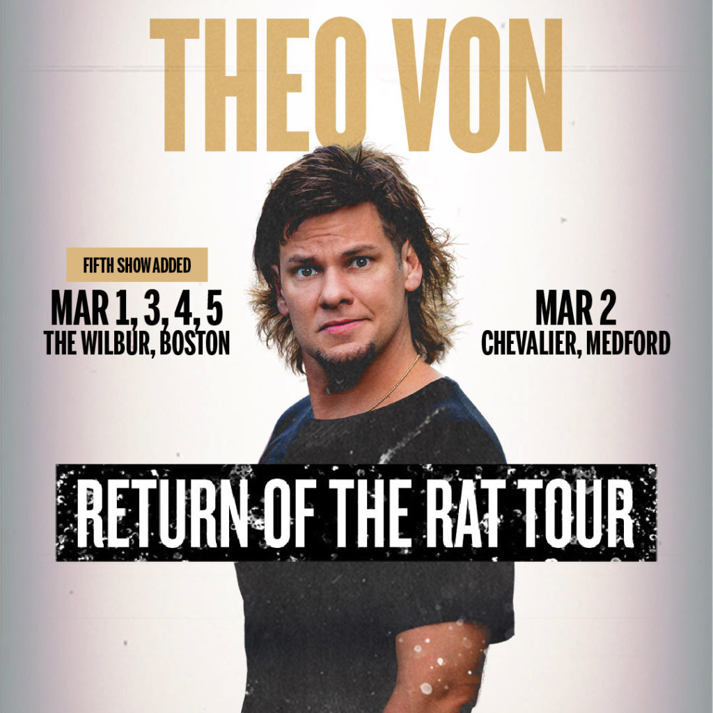 Theo Von Return of the Rat Tour The Wilbur